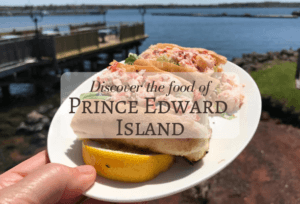 Delicious PEI food - where and what to eat in Prince Edward Island Canada